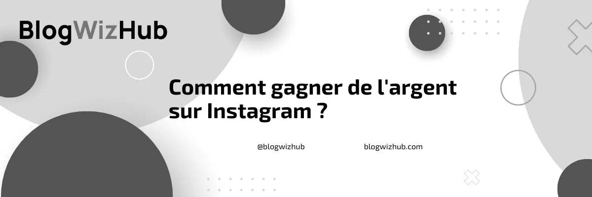 Comment gagner de l'argent sur Instagram ?